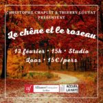 Spectacle « Le Chêne et le Roseau » au studio LOOS à La Haye